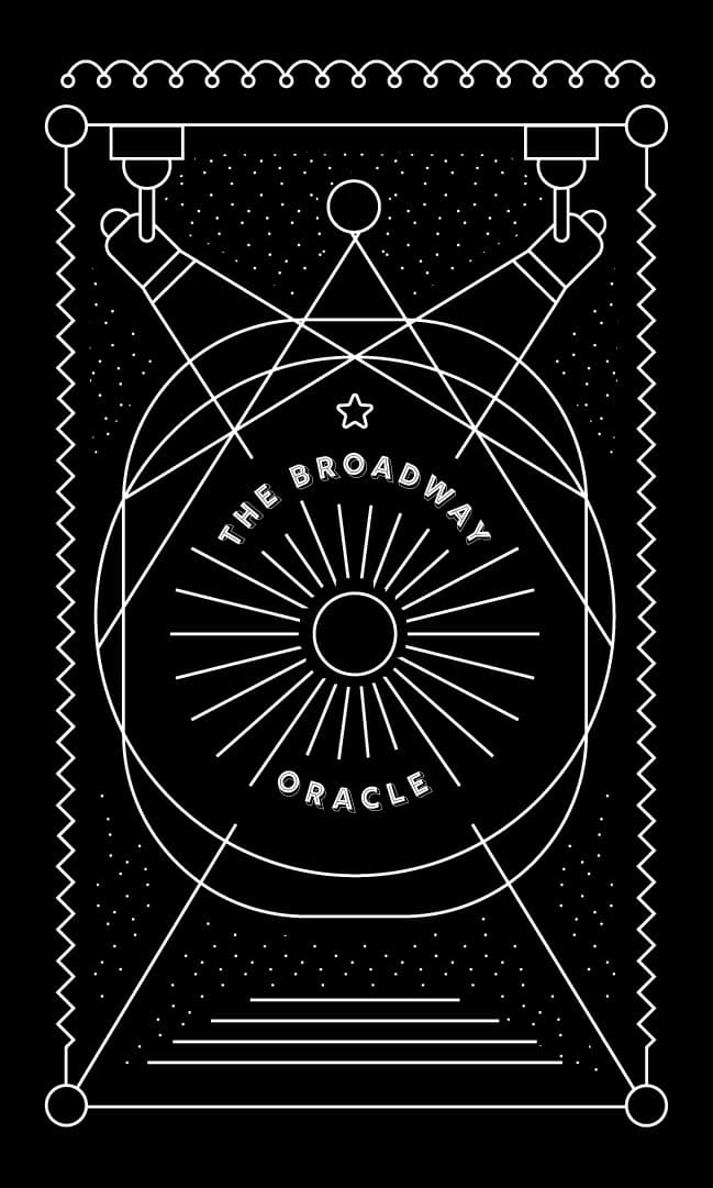 The card-back artwork: a black field with white line-art rendering twin spotlights crossing over a stage curtain, a sun-ray oracle emblem in the center reading THE BROADWAY ORACLE, and zigzag/scallop borders that read as marquee bunting.