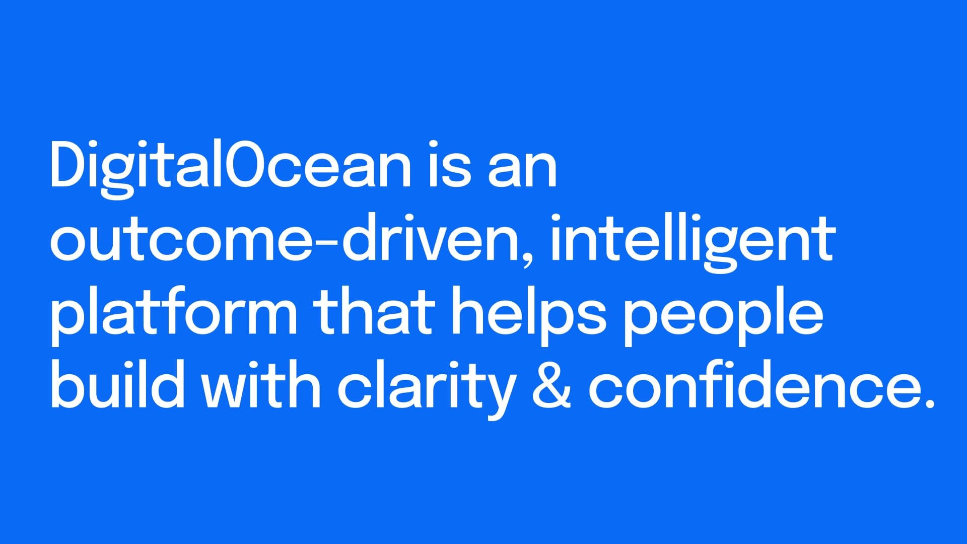A mission card from do.next: DigitalOcean as an outcome-driven, intelligent platform that helps people build with clarity and confidence.