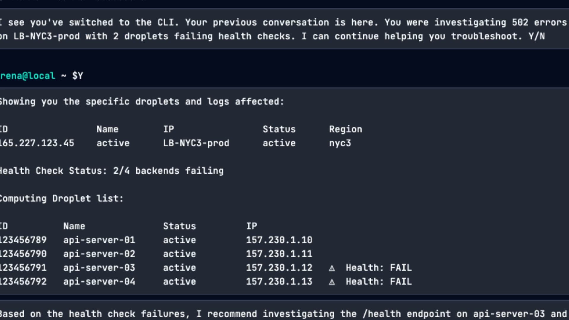 A CLI session continuing the previous chat: the assistant recognizes the developer has switched terminals, restates the prior context (LB-NYC3-prod, 2 droplets failing health checks), prints a list of api-server droplets with health-check status, and recommends investigating the /health endpoint on the failing servers