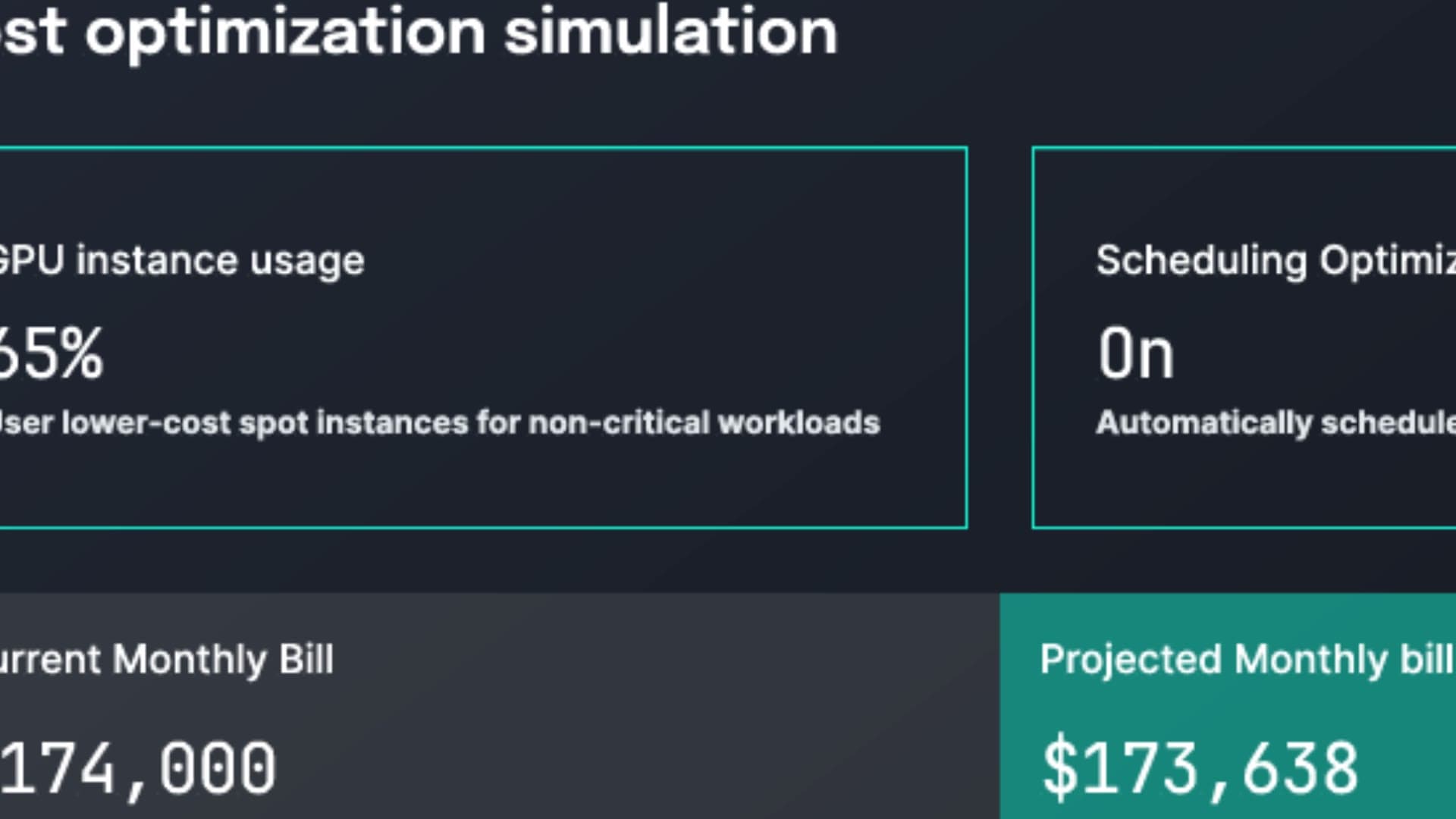 A cost optimization simulation panel: GPU instance usage at 65% with a recommendation to use lower-cost spot instances for non-critical workloads, scheduling optimization on, and a current monthly bill of $174,000 vs a projected monthly bill of $173,638 in mint green