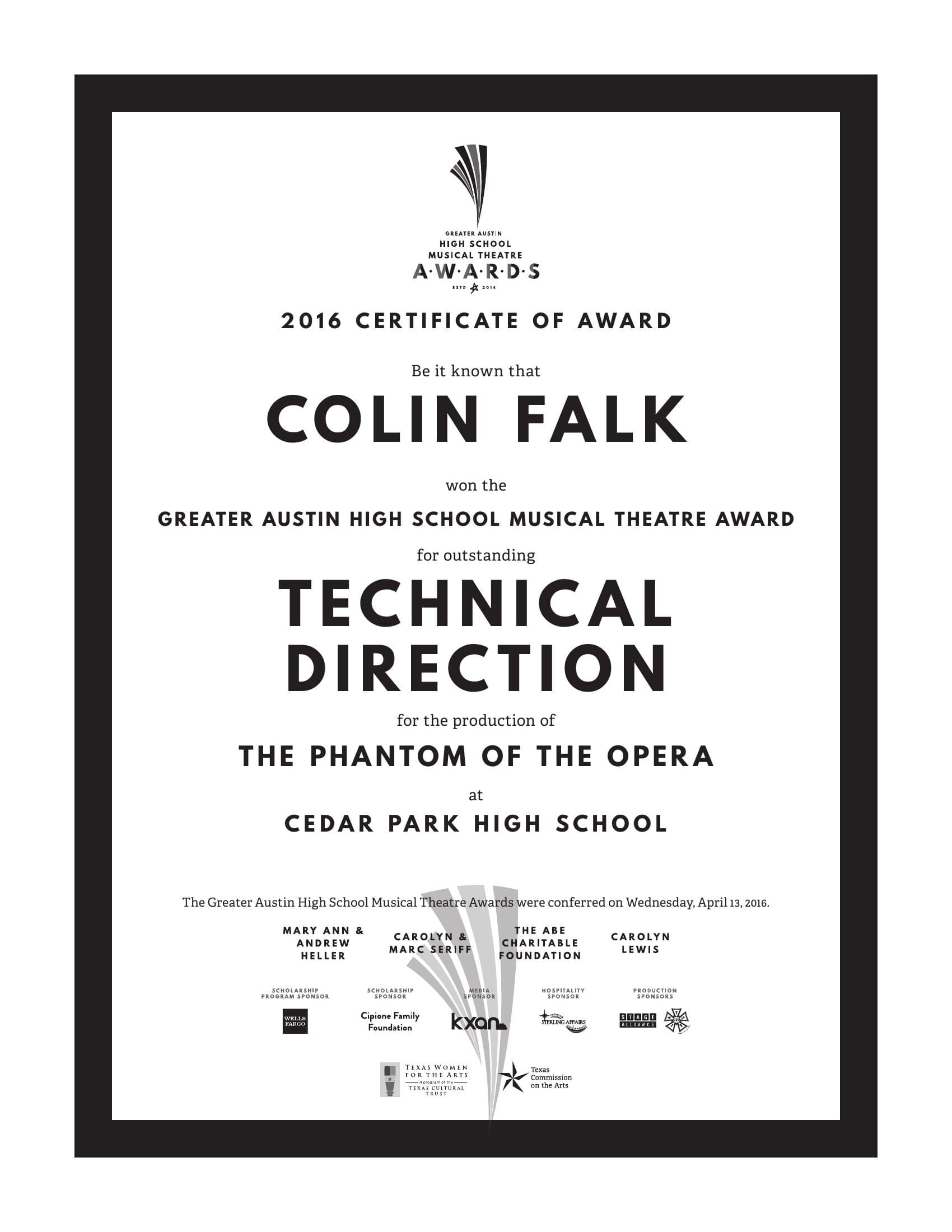 A 2016 Certificate of Award: black border, the Awards lockup at the top, then 2016 CERTIFICATE OF AWARD, 'Be it known that COLIN FALK won the Greater Austin High School Musical Theatre Award for outstanding TECHNICAL DIRECTION for the production of THE PHANTOM OF THE OPERA at CEDAR PARK HIGH SCHOOL,' the conferred-on date, then a row of partner and sponsor logos with the fanned beam mark watermarked behind them.