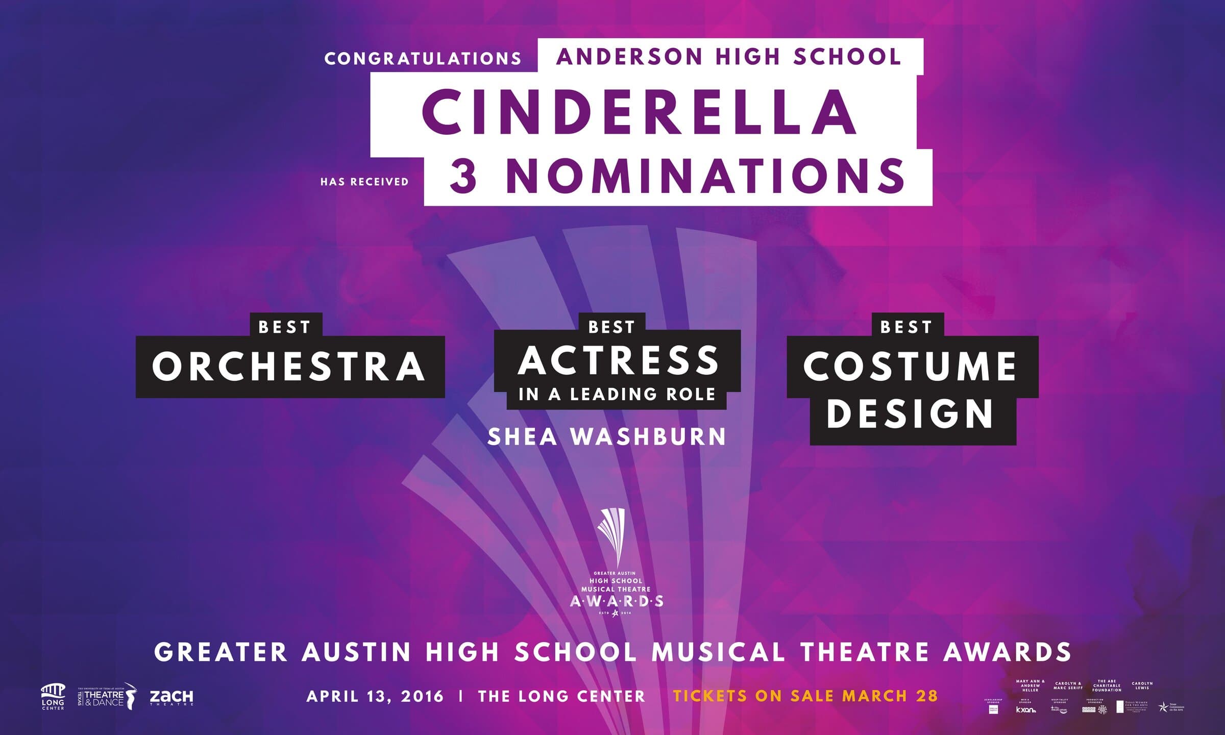 Anderson High School nomination banner: violet watercolor ground with CONGRATULATIONS / ANDERSON HIGH SCHOOL set in white-on-black, CINDERELLA on a white panel underneath in violet caps, has received 3 NOMINATIONS, then three black nomination cards across the band (Best Orchestra, Best Actress in a Leading Role (Shea Washburn), Best Costume Design), with the Awards lockup centered below and tickets-on-sale March 28 in pink type.