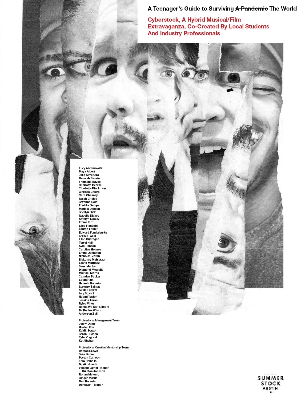 Cyberstock poster, torn-faces collage: large black-and-white face fragments overlapping vertically across the sheet, taped together into one composite face. Title block in red anchored top-right reading 'A Teenager's Guide to Surviving A Pandemic The World' with the word Pandemic struck through.